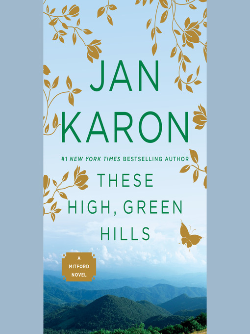 Title details for These High, Green Hills by Jan Karon - Available